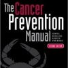 The Cancer Prevention Manual: Simple Rules To Reduce the Risks, 2nd Edition