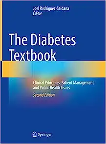 The Diabetes Textbook: Clinical Principles, Patient Management and Public Health Issues, 2nd Edition