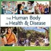 The Human Body in Health & Disease, 8th Edition ()