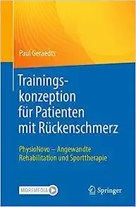 Trainingskonzeption für Patienten mit Rückenschmerz: PhysioNovo – Angewandte Rehabilitation und Sporttherapie (German Edition)