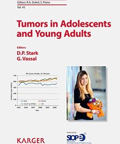 Tumors in Adolescents and Young Adults (Progress in Tumor Research, Vol. 43)