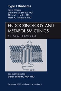 Type 1 Diabetes, An Issue of Endocrinology Clinics