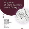 Urgences et Soins Intensifs de Cardiologie (French Edition)