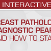 USCAP Breast Pathology for All Ages: Diagnostic Pearls and Pitfalls (And How to Stay Out of Trouble) 2022
