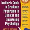 Insider’s Guide to Graduate Programs in Clinical and Counseling Psychology: Revised 2014/2015 Edition