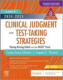 2024-2025 Saunders Clinical Judgment and Test-Taking Strategies, 8th edition