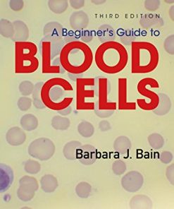 A Beginner’s Guide to Blood Cells, 3rd Edition