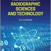 A Comprehensive Guide to Radiographic Sciences and Technology
