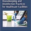 A Handbook on Housekeeping and Disinfection Practices for Healthcare Facilities