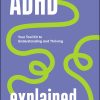 ADHD Explained ()