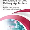 Advanced Porous Biomaterials for Drug Delivery Applications (Emerging Materials and Technologies)