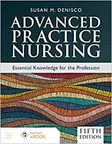 Advanced Practice Nursing: Essential Knowledge for the Profession, 5th Edition