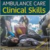 Ambulance Care Clinical Skills ( + Converted PDF)