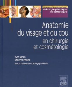Anatomie Du Visage Et Du Cou En Chirurgie Et Cosmétologie (French Edition)