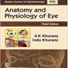 Anatomy and Physiology of Eye (Modern System of Ophthalmology (MSO) Series), 3rd edition