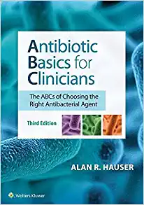 Antibiotic Basics for Clinicians, 3rd Edition