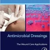 Antimicrobial Dressings: The Wound Care Applications