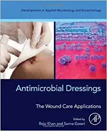 Antimicrobial Dressings: The Wound Care Applications