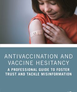 Antivaccination and Vaccine Hesitancy