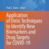 Application of Omic Techniques to Identify New Biomarkers and Drug Targets for COVID-19