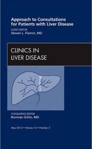 Approach to Consultations for Patients with Liver Disease, An Issue of Clinics in Liver Disease, 1e (The Clinics: Internal Medicine)