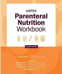 ASPEN Parenteral Nutrition Workbook: An Illustrated Handbook ()
