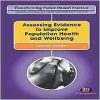 Assessing Evidence to improve Population Health and Wellbeing (Transforming Public Health Practice Series)
