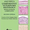 Aughey and Frye’s Comparative Veterinary Histology with Clinical Correlates, 2nd Edition ()