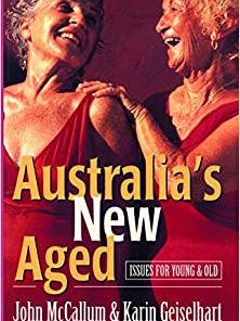 Australia’s New Aged: Issues for young and old (Australian Experience)