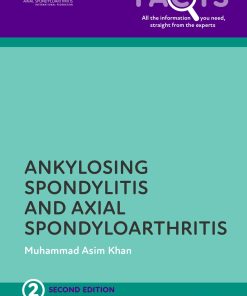 Axial Spondyloarthritis and Ankylosing Spondylitis, 2nd Edition ()