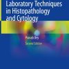 Basic and Advanced Laboratory Techniques in Histopathology and Cytology, 2nd Edition