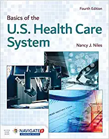 Basics of the U.S. Health Care System, 4th Edition