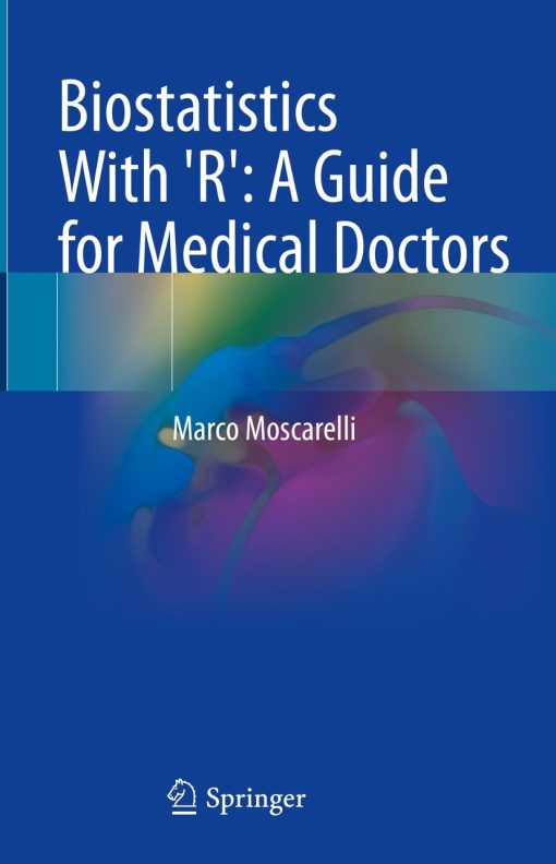 Biostatistics With ‘R’: A Guide for Medical Doctors