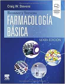 Brenner y Stevens. Farmacología básica, 6th edition