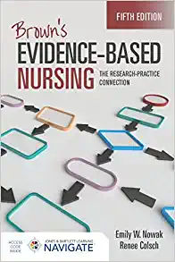 Brown’s Evidence-Based Nursing: The Research-Practice Connection, 5th Edition