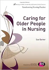 Caring for Older People in Nursing (Transforming Nursing Practice Series)