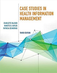 Case Studies in Health Information Management, 3rd Edition