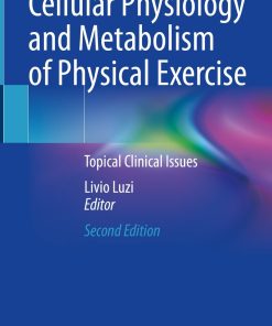 Cellular Physiology and Metabolism of Physical Exercise, 2nd Edition