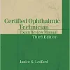 Certified Ophthalmic Technician Exam Review Manual, 3rd Edition