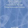 Chakra Organized Acceptance and Commitment Therapy, 1st edition