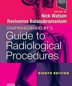 Chapman & Nakielny’s Guide to Radiological Procedures, 8th edition