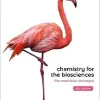 Chemistry for the Biosciences 4th Edition: The Essential Concepts ()