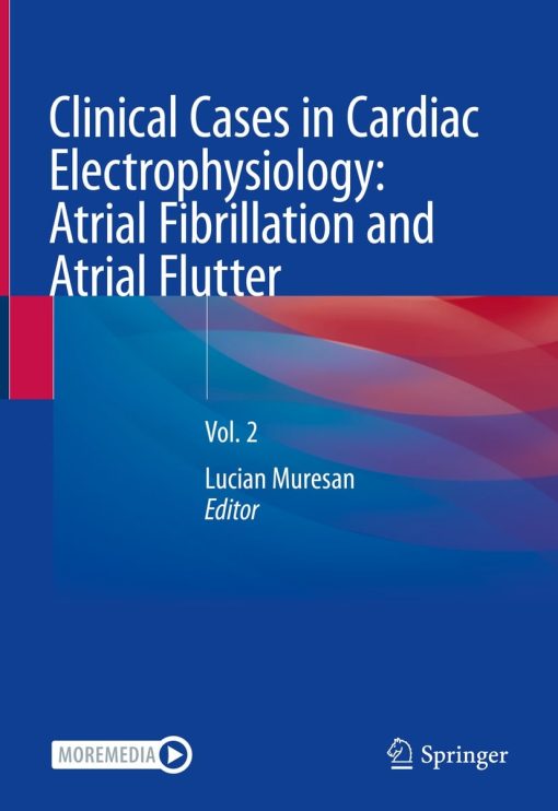 Clinical Cases in Cardiac Electrophysiology: Atrial Fibrillation and Atrial Flutter