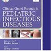 Clinical Grand Rounds in Pediatric Infectious Diseases, 2nd Edition