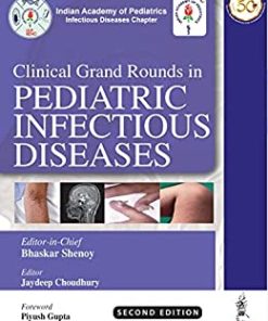 Clinical Grand Rounds in Pediatric Infectious Diseases, 2nd Edition