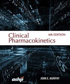 Clinical Pharmacokinetics, 6th Edition