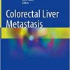 Colorectal Liver Metastasis, 1st edition