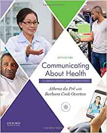 Communicating About Health: Current Issues and Perspectives, 6th Edition