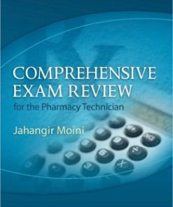 Comprehensive Exam Review for the Pharmacy Technician, 2nd Edition