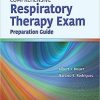 Comprehensive Respiratory Therapy Exam Preparation, 4th Edition